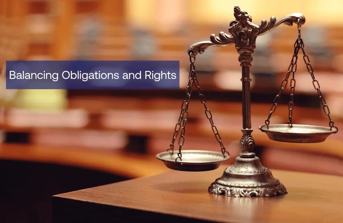 Balancing Obligations and Rights