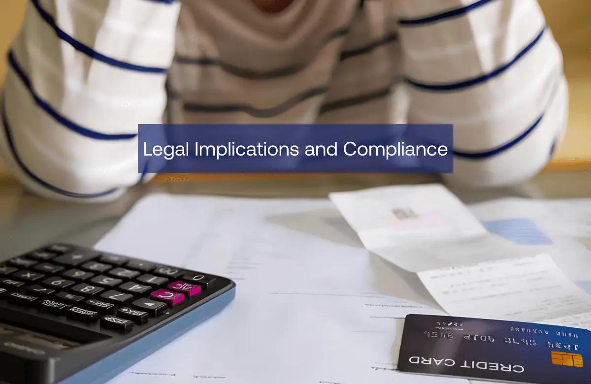 Legal Implications and Compliance