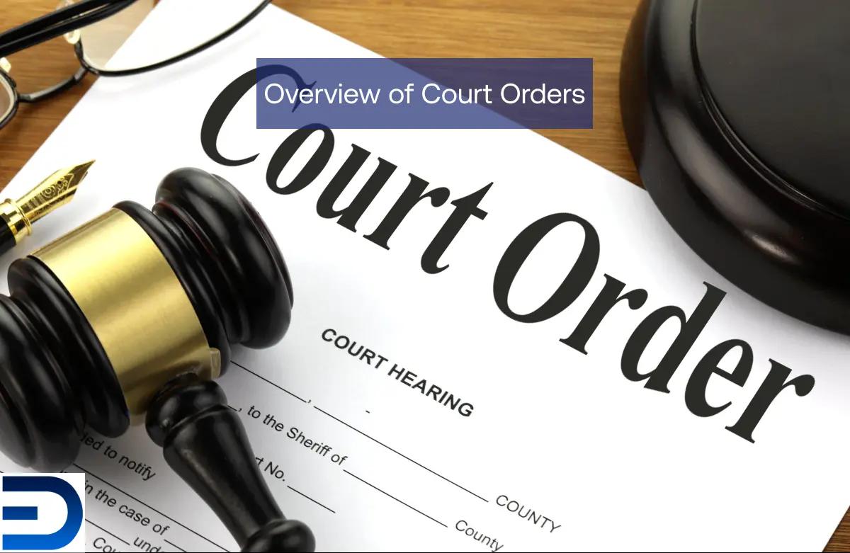 Overview of Court Orders