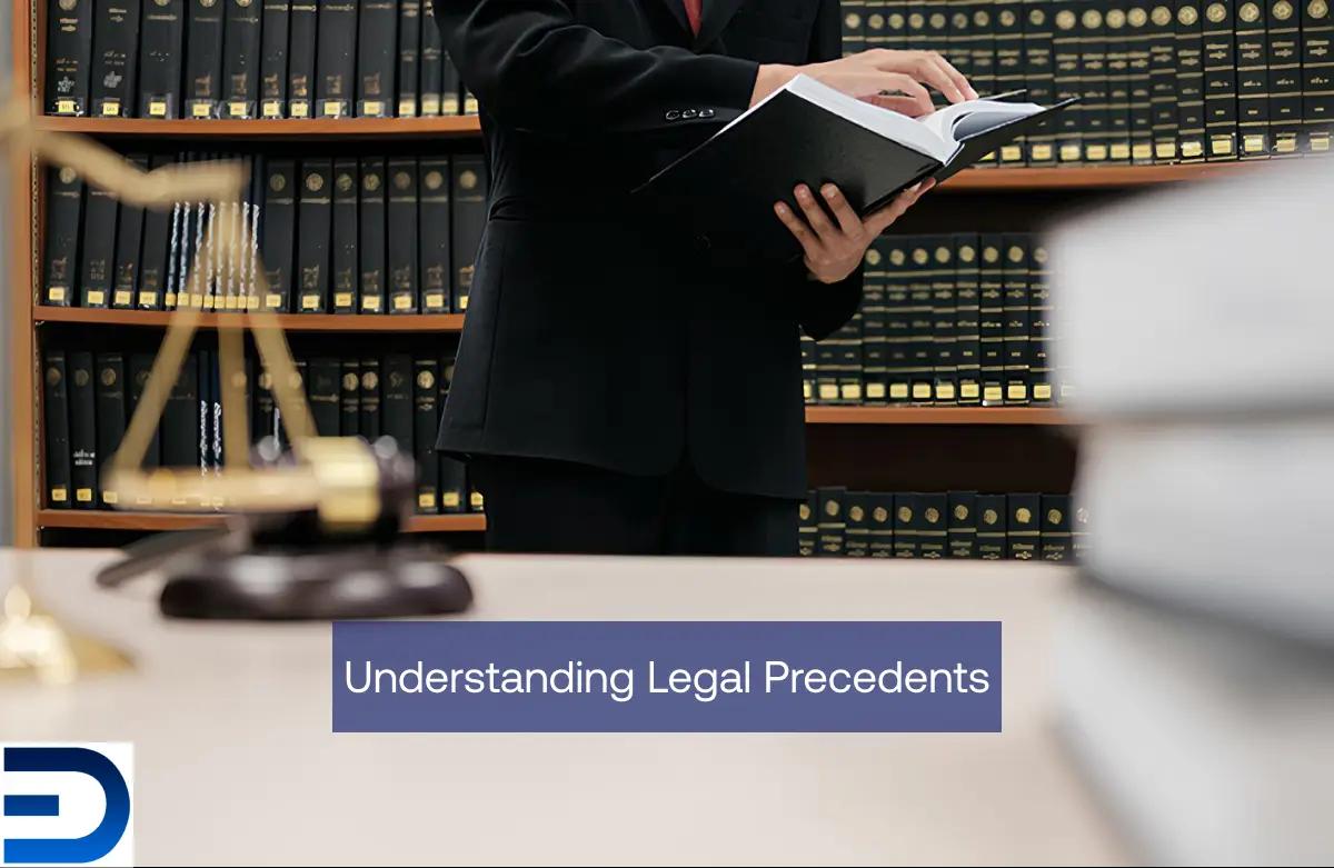 Understanding Legal Precedents
